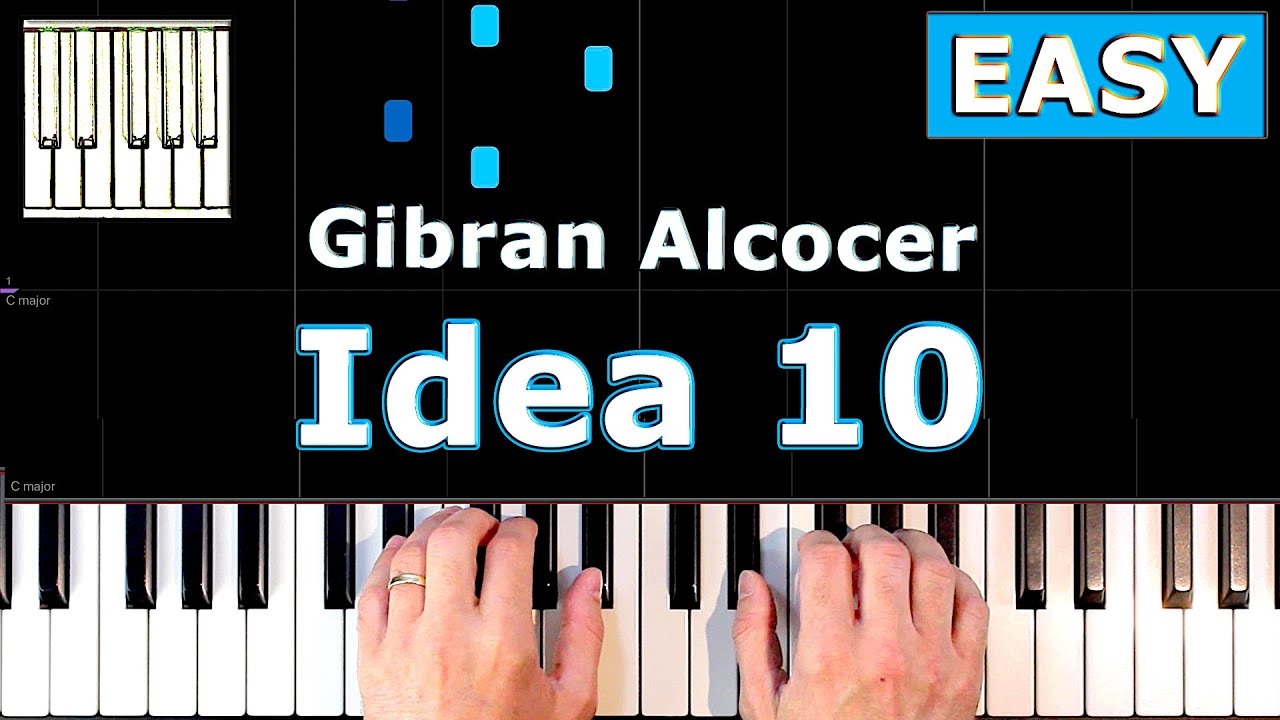 Guarda Gibran Alcocer - Idea 10 - EASY Piano Tutorial su YouTube Guarda Gibran Alcocer - Idea 10 - EASY Piano Tutorial su YouTube