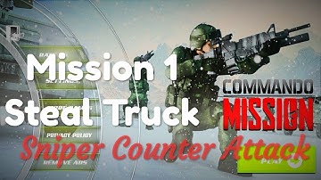 Sniper Counter Attack Mission 1 Steal Truck Games Re-Play
