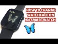 HOW TO CHANGE WATCHFACE ON X8 SMARTWATCH | TUTORIAL | ENGLISH