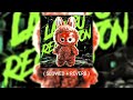 LABUBU REGGAETON SLOWED REVERB LABUBU REGGAETON SLOWED REVERB