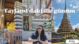 Tayland’da İlk Gün Ne Yaptım? Wat Pho & Bangkok Sokaklarııcaninthailand