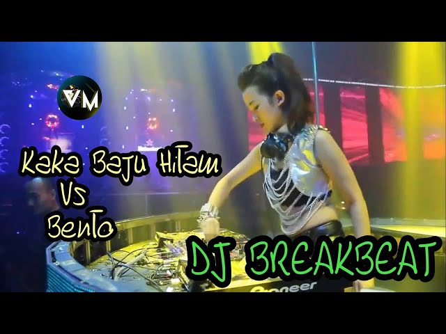 DJ Breakbeat |Kaka Baju Hitam Vs Bento class=