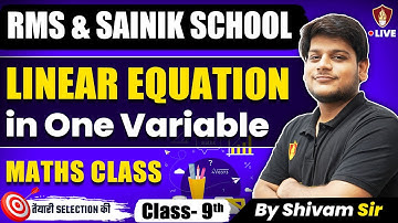 RMS Maths 2025 | Linear Equation in One Variable | Sainik School | Class 9 | Sukhoi Academy