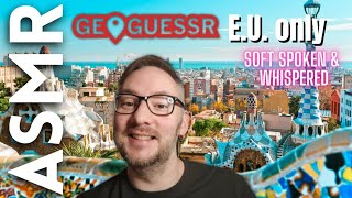 ASMR GeoGuessr in the European Union 🇪🇺