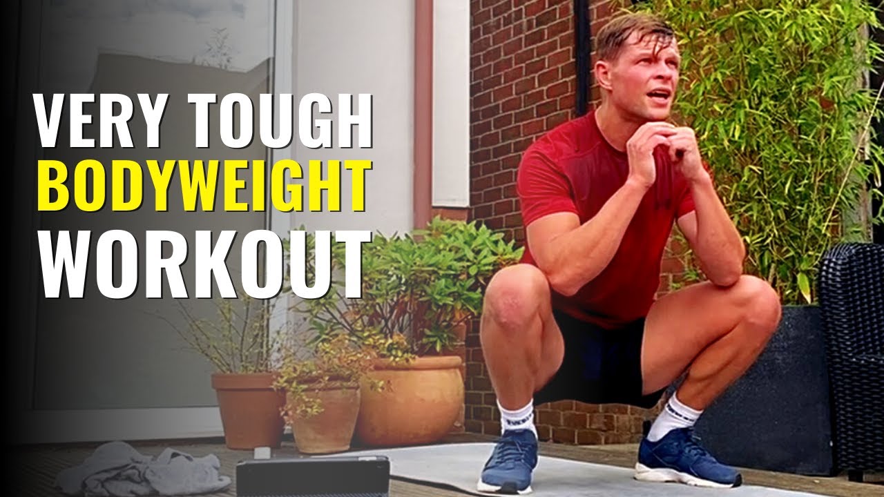 Very Tough Bodyweight Workout No Equipment Needed Youtube 