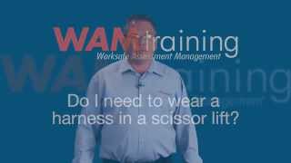 DO I NEED TO WEAR A HARNESS IN A SCISSOR LIFT? by WAM Training 10,031 views 9 years ago 56 seconds