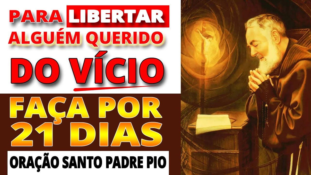 A Oração de Padre Pio que Vai LIVRAR do VICIO quem Você AMA