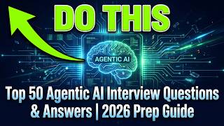 Top 50 Agentic AI Interview Questions & Answers | 2026 Prep Guide 🚀