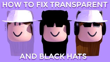 HOW TO FIX TRANSPARENT/BLACK HATS? (BLENDER 2.8/4.3) | ROBLOX