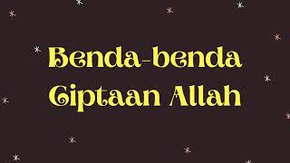 Mengenal Benda Ciptaan Allah