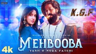 Kgf 2 Item Song Nora Fatehi | Yash | Mehbooba | Kgf Chapter 2 Official Trailer