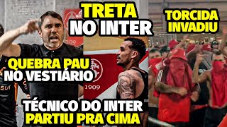 O QUEBRA PAU FEIO NO VESTIÁRIO DO lNTER QUE FEZ TÉCNICO CHUTAR A PAREDE PÓS VEXAME E TORCIDA INVADIR