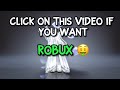 Click on This Video if You Want ROBUX 🤑