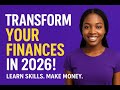 2026 Will Change Your Life: Learn Skills, Make Money, Break Poverty!