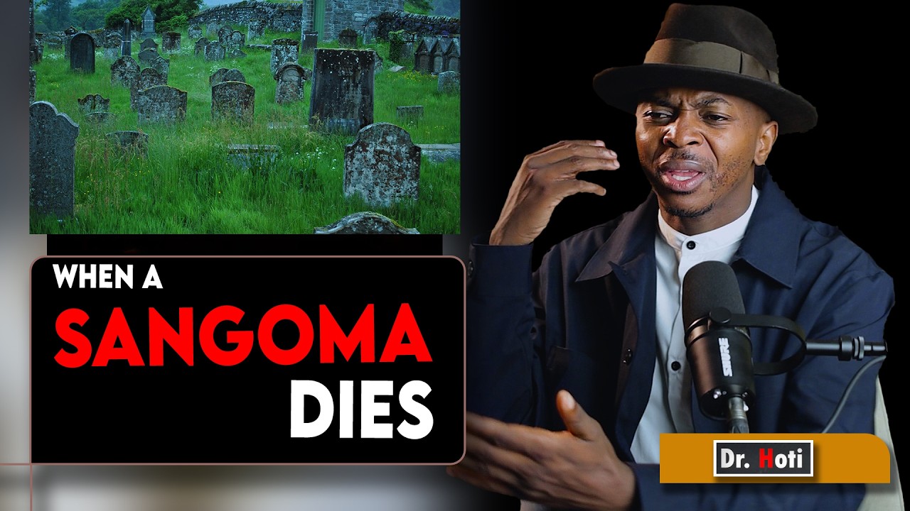 When a Sangoma Dies  Ι  Dr. Hoti