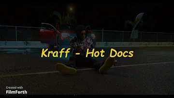 Kraff - Hot Docs (Official Lyric Video)