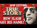 Guns N&#39; Roses: True Story Behind How Slash Got His Name!