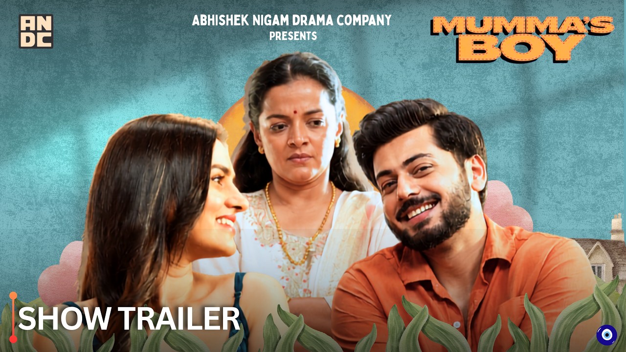 MUMMA’S BOY | Official Trailer | Abhishek Nigam | Hindi Rom-Com & Family Drama