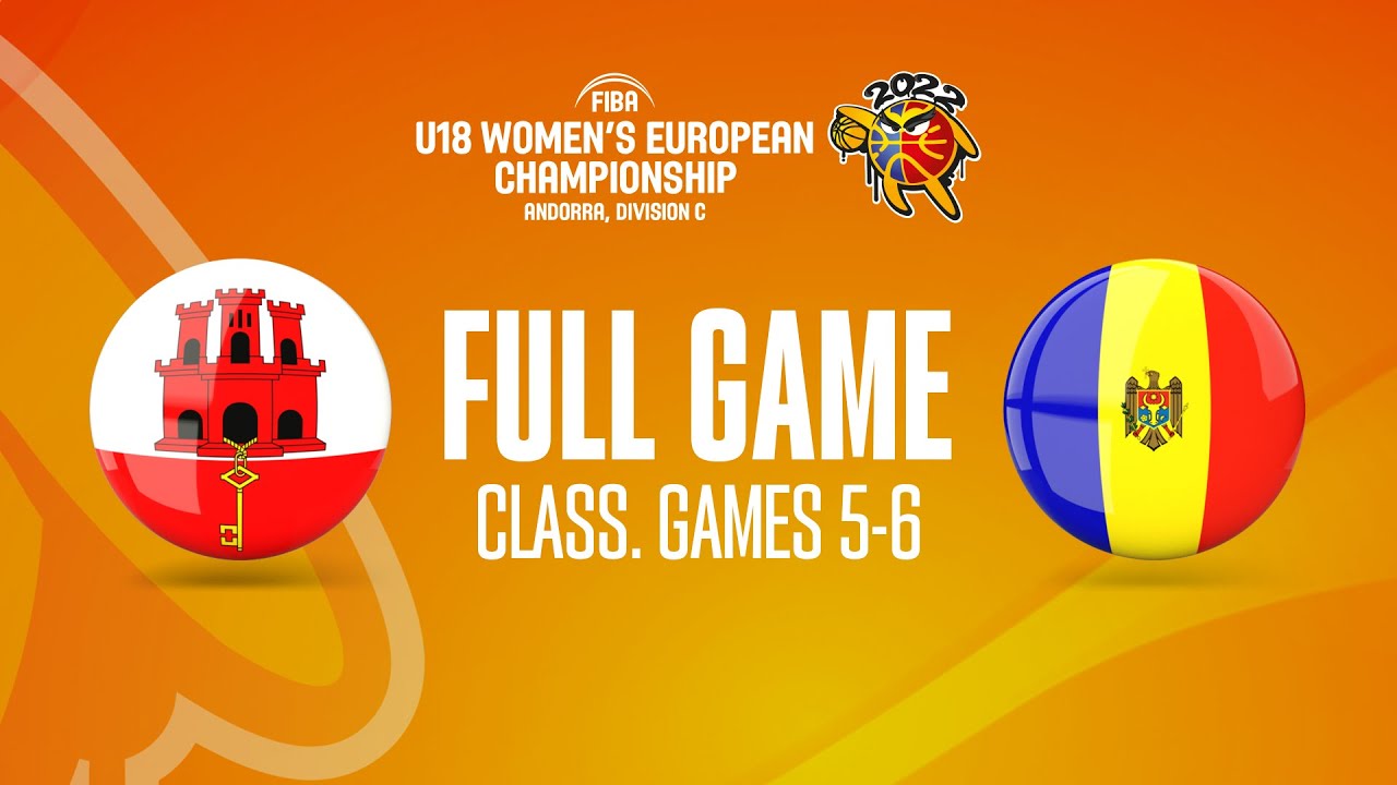 Gibraltar v Moldova | Full Basketball Game | FIBA U18 Women's European Championship 2022