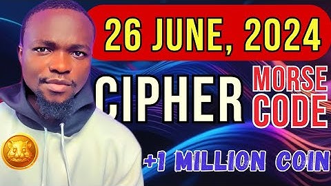 Hamster Kombat Daily Cipher Morse Code || 26/06/2024 || Claim 1,000,000 Coins Task Reward