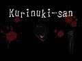 Kurinuki-san