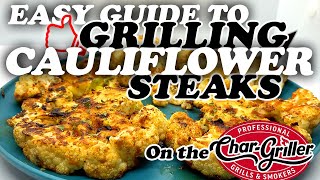 Easy Guide to GRILLING CAULIFLOWER STEAKS