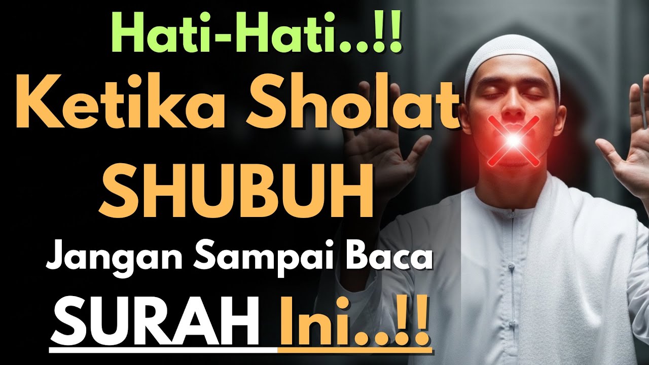 🔥WAJIB TAHU‼️Berhenti Baca Surah Ini Saat Sholat Subuh,Agar Tidak Menyesal, Banyak Yang Belum Sadar🔥