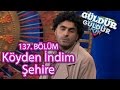 Güldür Güldür Show 137. Bölüm, Köyden İndim Şehire