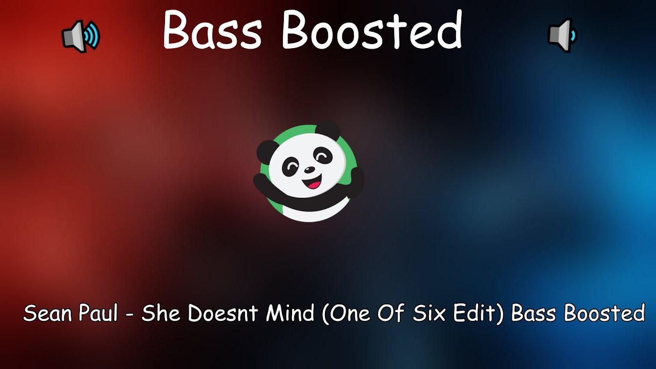 Παρακολούθηση Sean Paul - She Doesnt Mind (One Of Six Edit) Bass Boosted | PandaMusik στο YouTube Παρακολούθηση Sean Paul - She Doesnt Mind (One Of Six Edit) Bass Boosted | PandaMusik στο YouTube