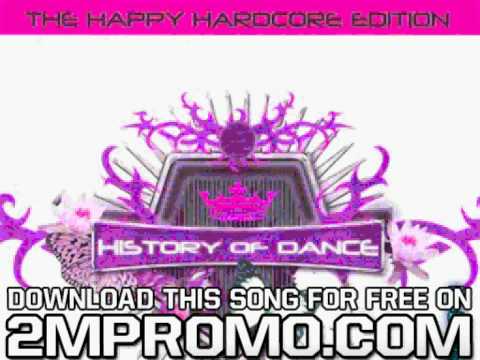 Rexanthony History Of Dance The Happy Hardcore Edition For You Marlene