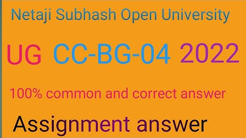 NSOU,UG, CC-BG-04, assignment 2022, questions and answers