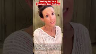 Why You Cant Feel Bad For A Narcissist