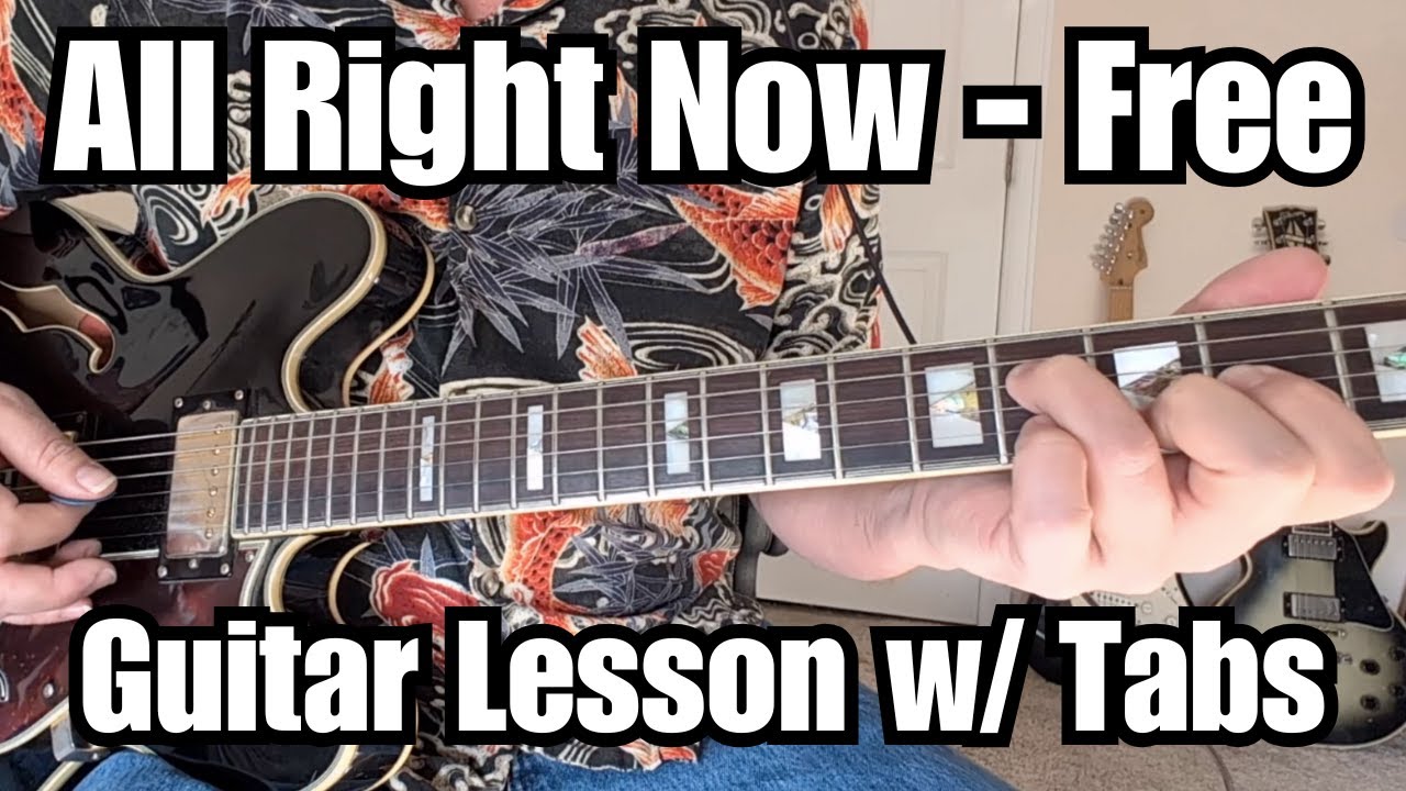 ALL RIGHT NOW Guitar Lesson FREE w/ Tabs