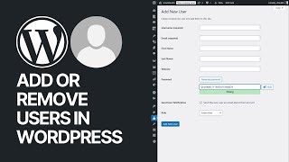 How To Add or Remove Users in WordPress? Beginners Guide