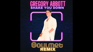 GREGORY ABBOTT - SHAKE YOU DOWN (SOULMET REMIX) 2023