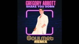 GREGORY ABBOTT - SHAKE YOU DOWN (SOULMET REMIX) 2023