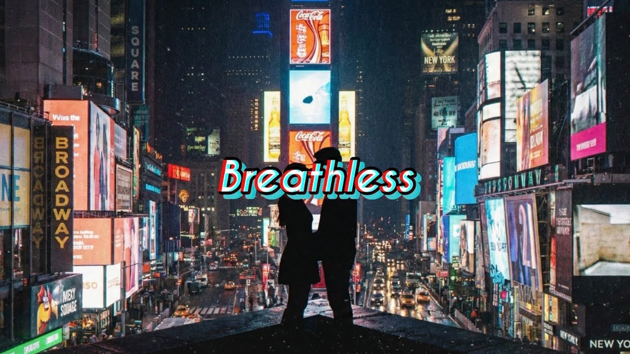 Breathless [Original] 洋楽和訳