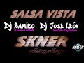 Salsa vista   skner discplay dj ramiro el candente del valle ft jose leon the latin boys salsero