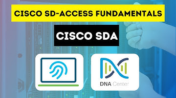 Learn Cisco SD-Access Step by Step | Cisco SDA Fundamentals Tutorial