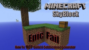 Minecraft Skyblock Fails - How to Build a Cobblestone Generator