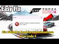 Fix Failed to load forzahorizon6.exe error code 2