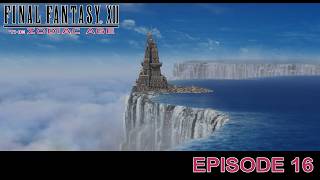 Final Fantasy XII: The Zodiac Age | Episode 16