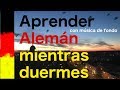 Aprender alemán mientras casi duermes - antes de dormir - Frases con música relajante de fondo