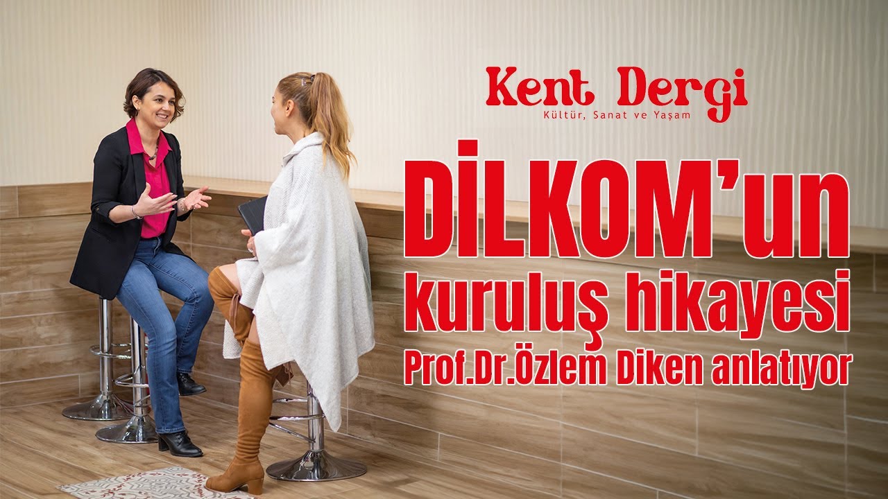 DİLKOM'un kuruluş hikayesi...