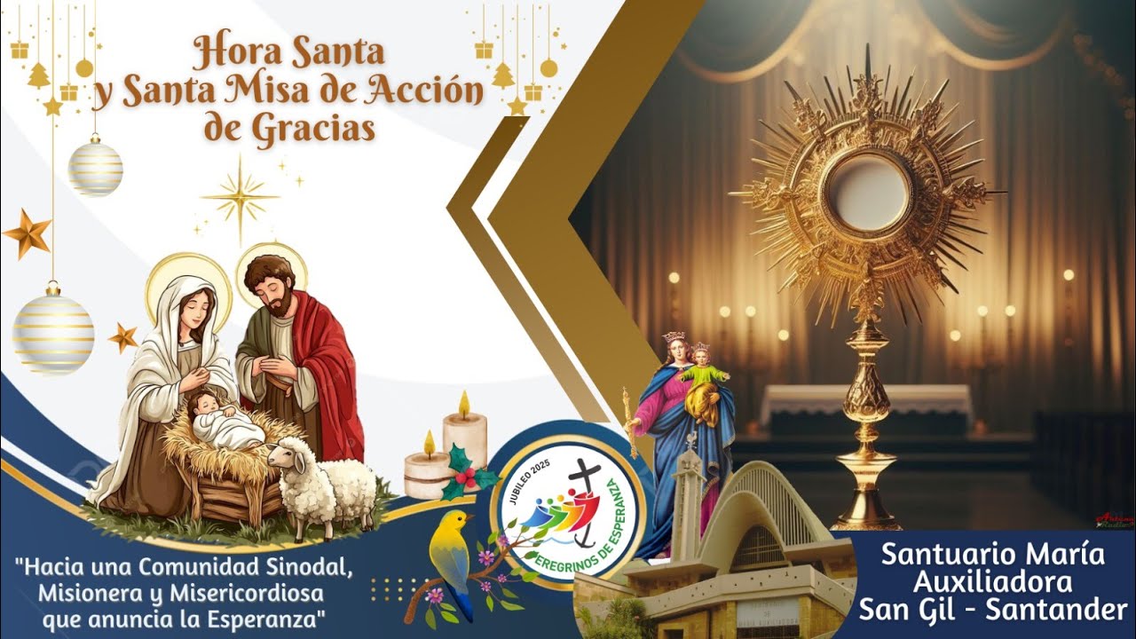 Santa Misa: :HORA SANTA Y SANTA MISA EN ACCION DE GRACIAS - YouTube