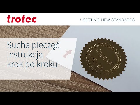 Sucha pieczęć | Instrukcja krok po kroku | Trotec Laser