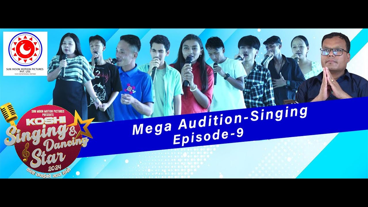 Mega Audition - Singing | Koshi Singing And Dancing Star 2024 - Season 2 | Episode 9 |