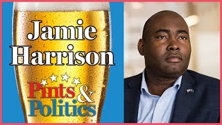 Jaime Harrison - Pints & Politics