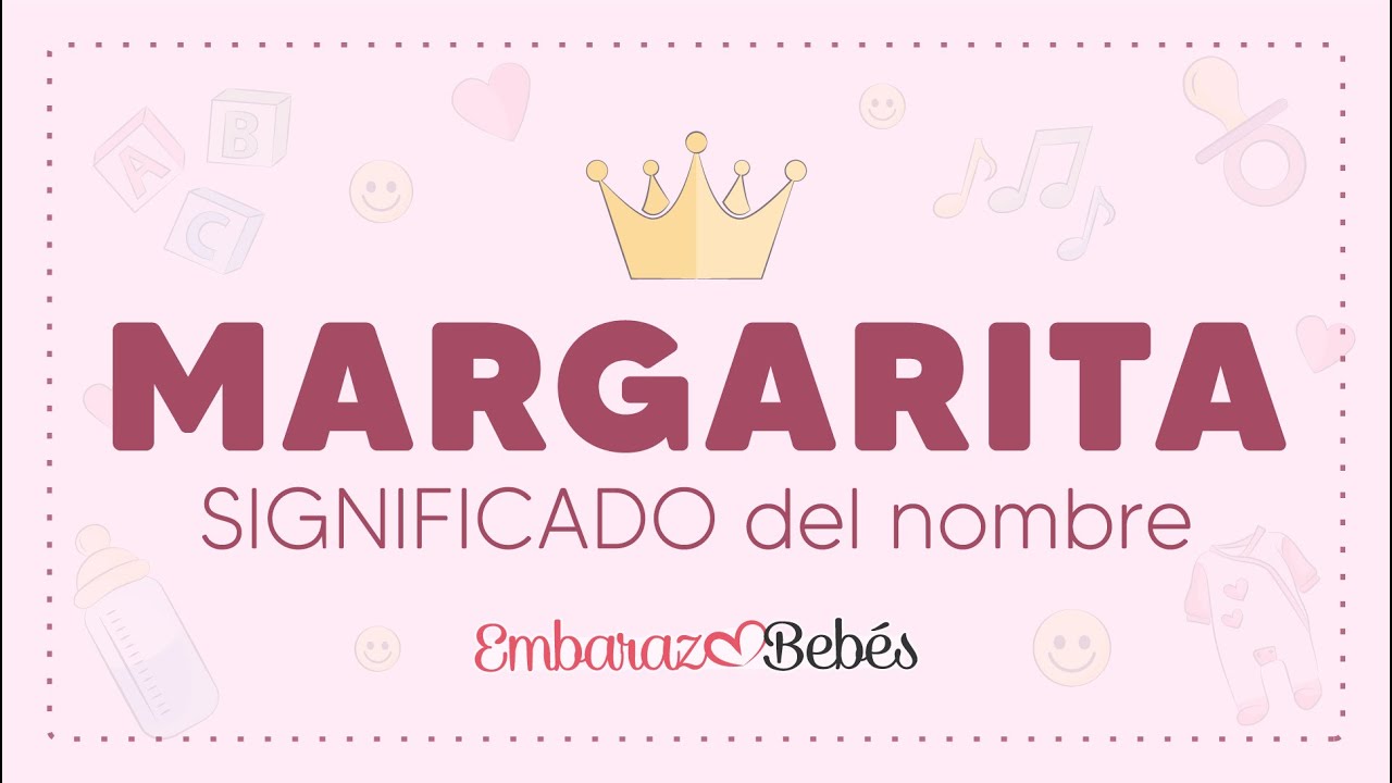 SIGNIFICADO del nombre MARGARITA 👧🏻 Origen, personalidad, popularidad y más YouTube