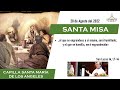 Misa de hoy -  Domingo 28/8 - Capilla Santa María de los Ángeles